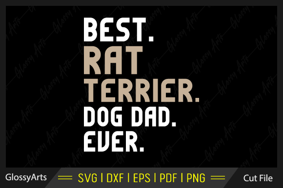 Best Rat Terrier Dog Dad Ever SVG File