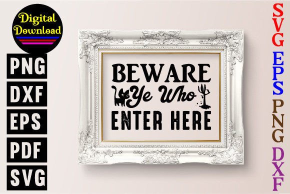 Beware Ye Who Enter Here Svg Design