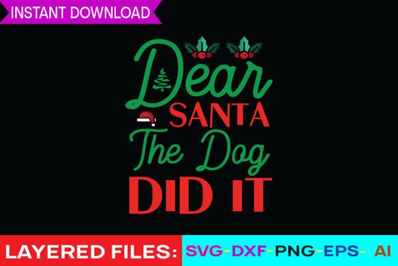 Dear Santa the Dog Did It Svg Cut File