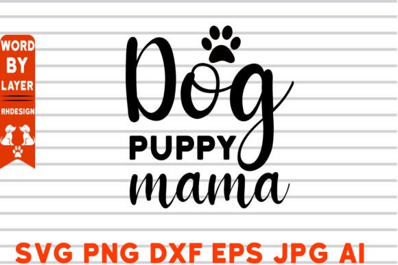 Dog Puppy Mama SVG Design